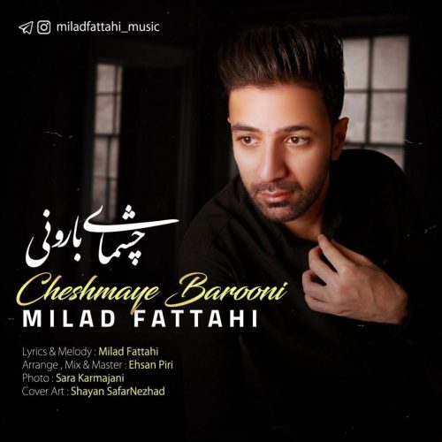 Milad Fattahi   –   Cheshmaye Barooni